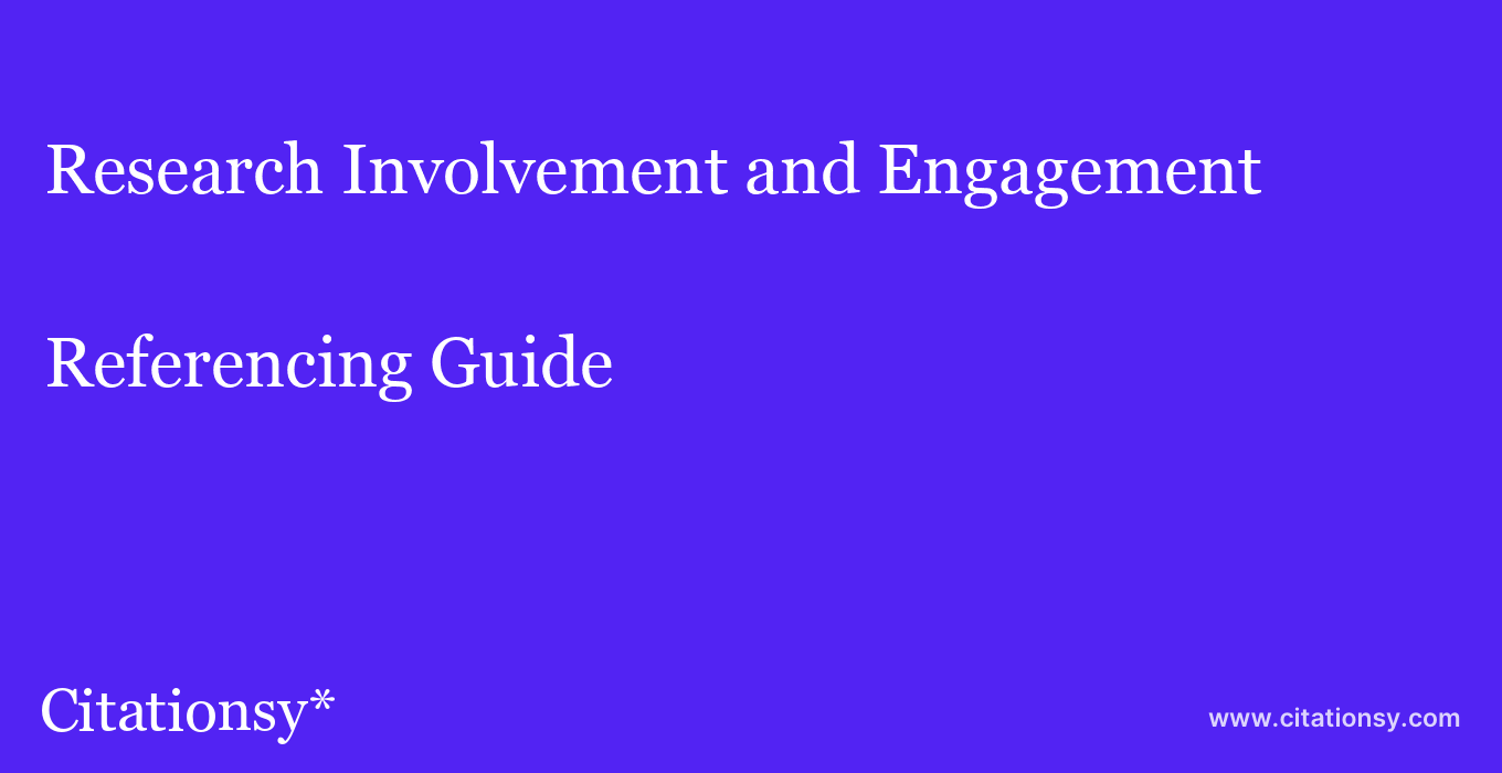 cite Research Involvement and Engagement  — Referencing Guide